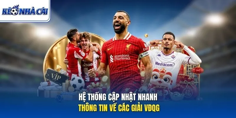 Hệ thống cập nhật nhanh thông tin về các giải VĐQG