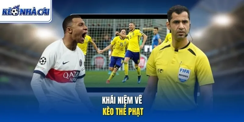 Khái niệm vê kèo thẻ phạt