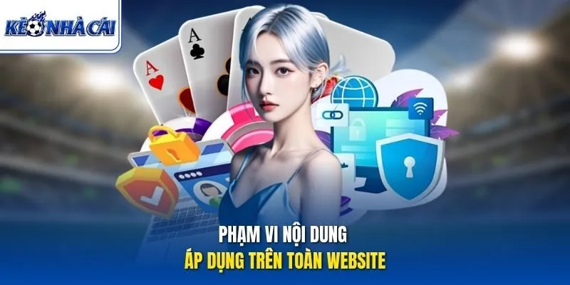 Phạm vi nội dung áp dụng trên toàn website