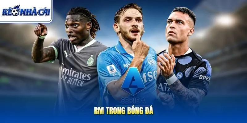 RM trong bóng đá