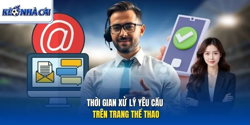 Thời gian xử lý yêu cầu trên trang thể thao
