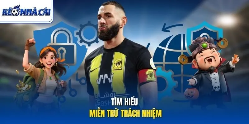 Tìm hiểu miễn trừ trách nhiệm